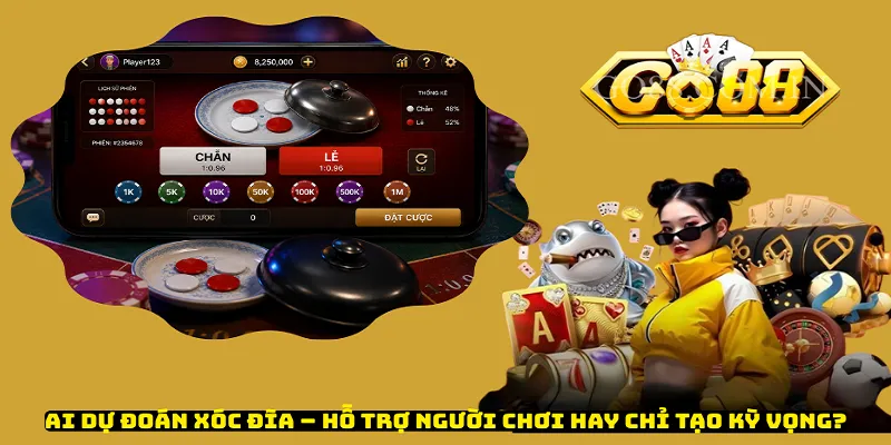 AI Dự Đoán Xóc Đĩa – Hỗ Trợ Người Chơi Hay Chỉ Tạo Kỳ Vọng?