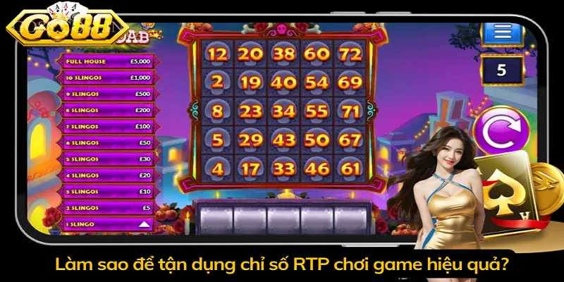 Làm sao để tận dụng chỉ số RTP chơi game hiệu quả?