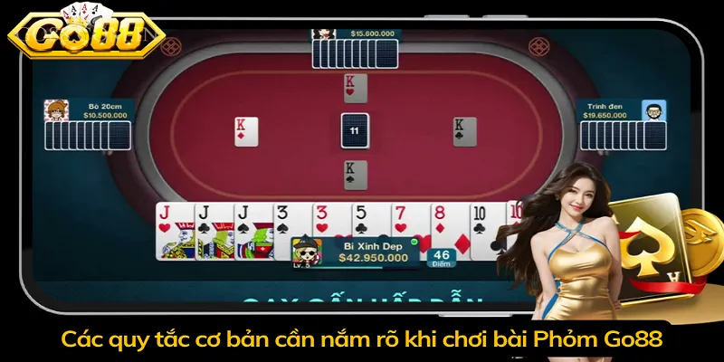 Các quy tắc cơ bản cần nắm rõ khi chơi bài Phỏm Go88