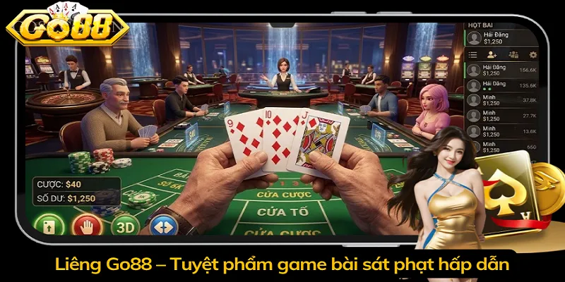 Liêng Go88 – Tuyệt phẩm game bài sát phạt hấp dẫn