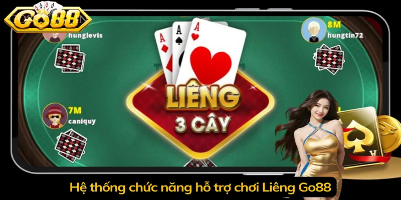 Hệ thống chức năng hỗ trợ chơi Liêng Go88