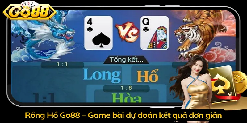 Rồng Hổ Go88 – Game bài dự đoán kết quả đơn giản