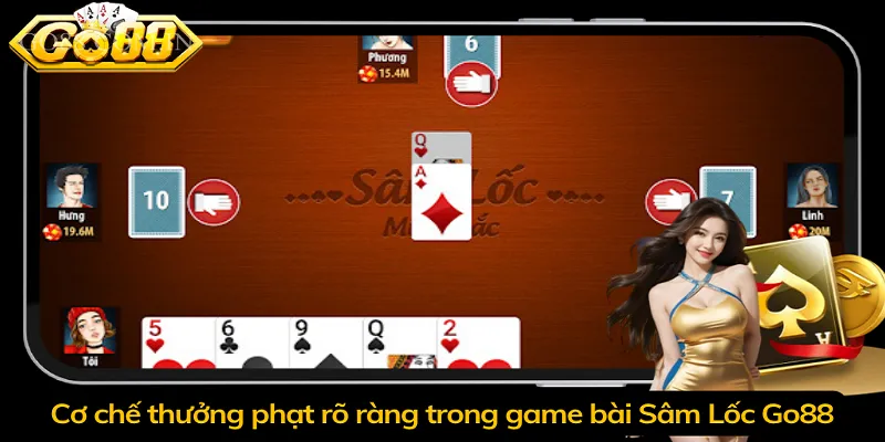Cơ chế thưởng phạt rõ ràng trong game bài Sâm Lốc Go88