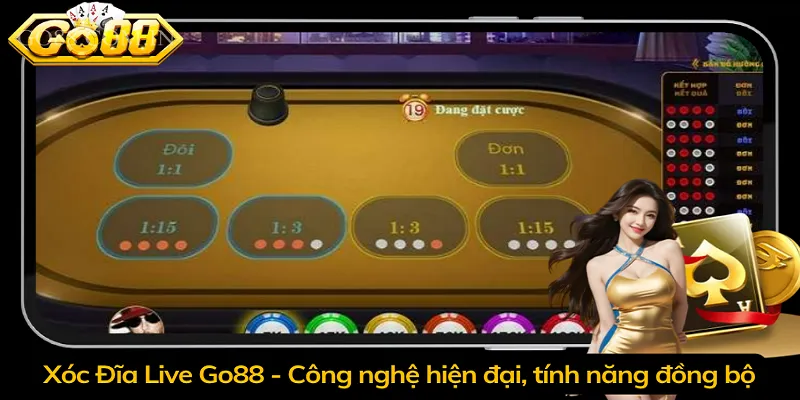 Xóc Đĩa Live Go88 - Công nghệ hiện đại, tính năng đồng bộ
