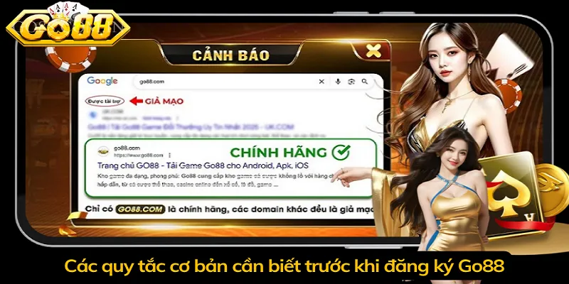 Các quy tắc cơ bản cần biết trước khi đăng ký Go88