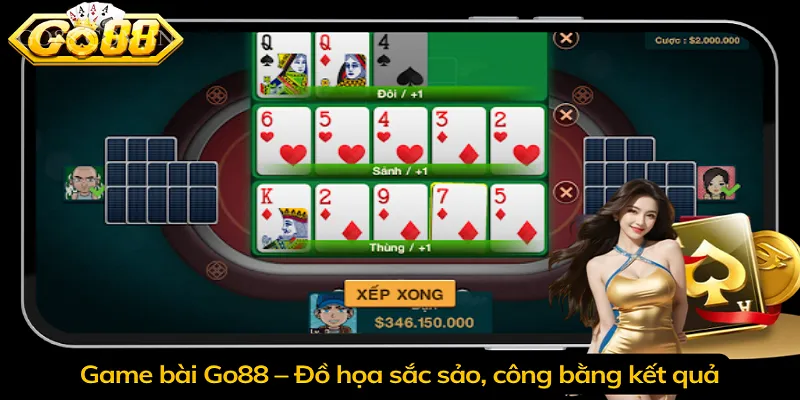 Game bài Go88 – Đồ họa sắc sảo, công bằng kết quả